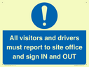 all-visitors-and-drivers-must-report-to-site-office-and-sign-in-and-out~